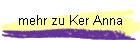 mehr zu Ker Anna